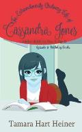 Episode 5: Birthday Goals: The Extraordinarily Ordinary Life of Cassandra Jones