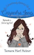 Episode 1: Growing Girl: The Extraordinarily Ordinary Life of Cassandra Jones