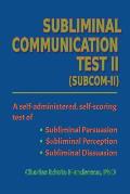 Subliminal Communication Test II: Subcomii