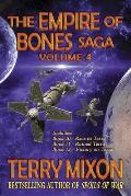 The Empire of Bones Saga Volume 4