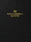 2021 24-Hour Weekly & Monthly Planner/ Appointment Book: Dot Grid Calendar (8.5 x 11)