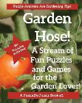 The Garden Hose: Puzzles, Games and Coloring Pages for the Gardener