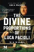 The Divine Proportions of Luca Pacioli: A Novel Based on the Life of Luca Pacioli