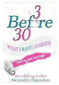 3 Before 30: What I Have Learned From My Past Marriages