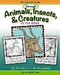 Animals, Insects, and Creatures of the Bible