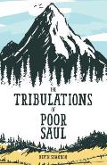 The Tribulations of Poor Saul