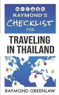 Raymond's Checklist for Traveling in Thailand