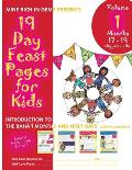 19 Day Feast Pages for Kids - Volume 1 / Book 5: Introduction to the Bah?'? Months and Holy Days (Months 17 - 19 + Ayy?m-i-H?)