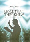 More Than They Knew: Scriptures From The Holman Christian Standard Bible