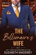 The Billionaire's Wife: A Contemporary Christian Romance