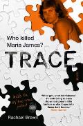 Trace Who killed Maria James