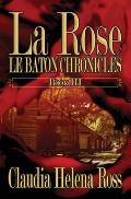 La Rose Book III: Le Baton Chronicles