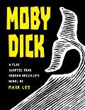 Moby Dick: A Play Adapted from Herman Melville's Novel