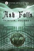 Ash Falls: Sampler, Volume 1