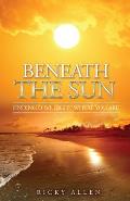 Beneath The Sun: Finding Love Right Where You Are