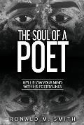 The Soul of A Poet: He'll Blow Your Mind With His Poetry Lines