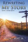 Rewriting My Story: Moving Beyond My Past