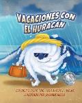 Vacaciones con el Hurac?n (Spanish Edition): Un libro de preparaci?n sobre huracanes