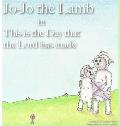 Jo-Jo the Lamb: This is the Day that the Lord has made