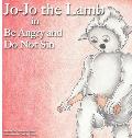 Jo-Jo the Lamb: Be Angry and Do Not Sin