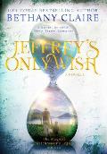 Jeffrey's Only Wish - A Novella: A Sweet, Scottish, Time Travel Romance