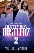 Pretty Boy Hustlerz II