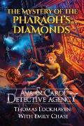 Ava & Carol Detective Agency: The Mystery of the Pharaoh's Diamonds