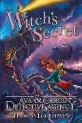 Ava & Carol Detective Agency: The Witch's Secret