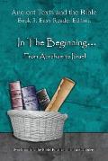 In The Beginning... From Abraham to Israel - Easy Reader Edition: Synchronizing the Bible, Enoch, Jasher, and Jubilees