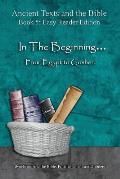 In The Beginning... From Egypt to Goshen - Easy Reader Edition: Synchronizing the Bible, Enoch, Jasher, and Jubilees