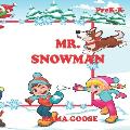 Mr. Snowman!