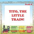 Tito, The Little Train!