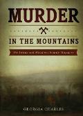 Murder in the Mountains: The Justus and Meadows Family Massacre