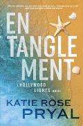 Entanglement: A Hollywood Lights Novel