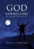 God and the Rational Mind: The Grounds for Knowledge