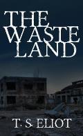 The Waste Land: The Original 1922 Edition