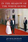 In the Shadow of the White House: A Memoir of the Washington and Watergate Years, 1968-1978