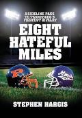 Eight Hateful Miles: A Sideline Pass to Tennessee's Fiercest Rivalry