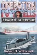 Operation Ivy Bells: A Mac McDowell Mission