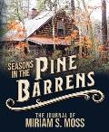 Seasons in the Pine Barrens: The Journal of Miriam S. Moss