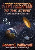 The Oort Federation: To the Stars: The Second Oort Chronicle