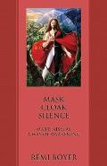 Mask Cloak Silence: Martinism as a Way of Awakening