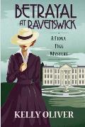 Betrayal at Ravenswick: A Fiona Figg Mystery
