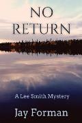 No Return: A Lee Smith Mystery