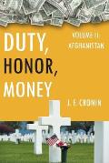 Duty, Honor, Money: Vol. II, Afghanistan
