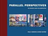 Parallel Perspectives The Brush Lens Collaboration