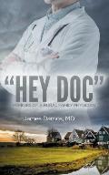Hey Doc: Memoirs of a Rural Family Physician