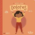 The Life of / La Vida de Dolores: A Bilingual Picture Book Biography