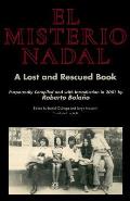 El Misterio Nadal: A Lost and Rescued Book Purportedly Compiled and with Introduction in 2001 by Roberto Bola?o