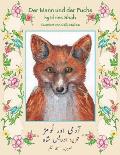 Der Mann und der Fuchs: Deutsch-Urdu Ausgabe